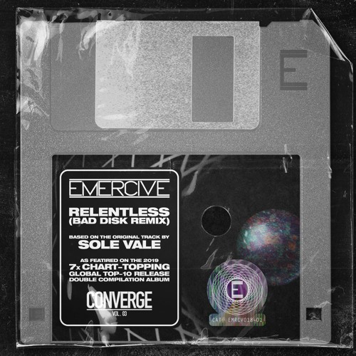 Sole Vale - Relentless (Bad Disk Remix) [Emercive]