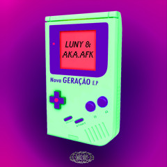 LUNY & AKA AFK - Nova Geração (Global Club Mix)
