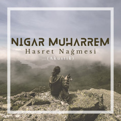 Hasret Nağmesi (Akustik)