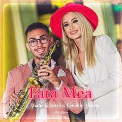 Fata Mea (feat. Claudia Puican)