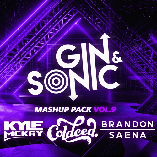 Mashup Pack Vol. 9 feat. Coldeed, Brandon Saena, Kyle Mckay
