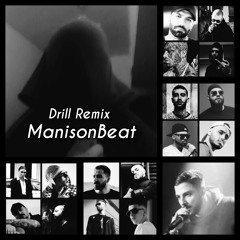 Remix Drill (Prod by ManisonBeat)