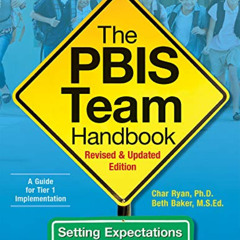 [Read] KINDLE 📝 The PBIS Team Handbook: Setting Expectations and Building Positive B
