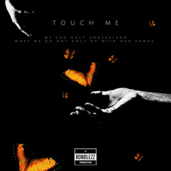 TOUCH ME (Smoky R&B Rework)