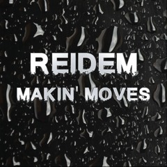 Makin' Moves (prod. BEAMAH)