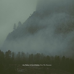 Jon Thebur & David Bickley - Over the Mountain [Daydreamers]