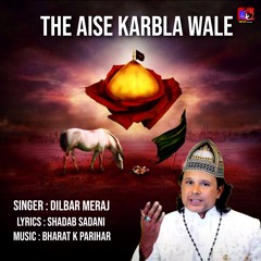 The Aise Karbla Wale