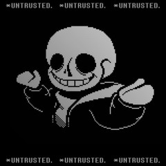 * UNTRUSTED.