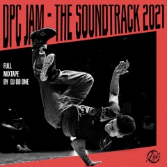 DPC Jam - The Soundtrack 2021 (Full Mixtape by DJ OB ONE)