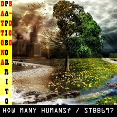 [STBB #697] B-Dog - How Many Humans? (Prod. Papi Borrito & Daytona)