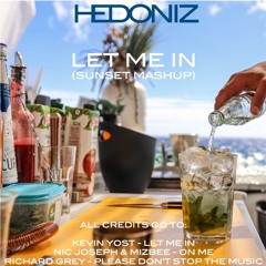 Let Me In (Hedoniz Sunset Mashup)