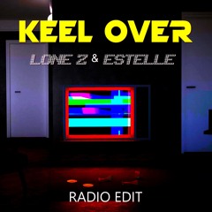 Lone Z - Keel Over feat. Estelle (Radio Edit)