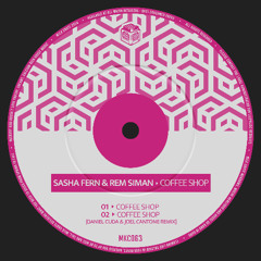 Sasha Fern & Rem Siman - Coffee Shop (Daniel Cuda & Joel Cantone Remix)