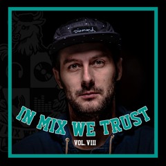In Mix We Trust Vol. VIII