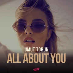 Umut Torun - All About You