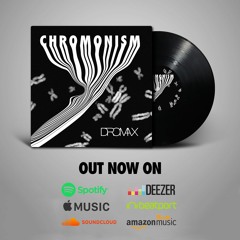 Chromonism - Dromax