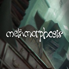 Metamorphosis OST