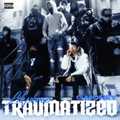 Traumatized - G Money ft Lil perco