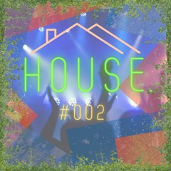 House Mix #002