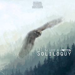 DJ LIFE NIK - Soliloquy (Original Mix)