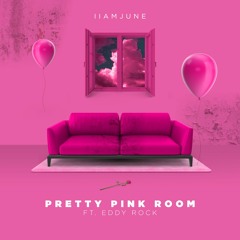 Pretty Pink Room (feat. Eddy Rock)