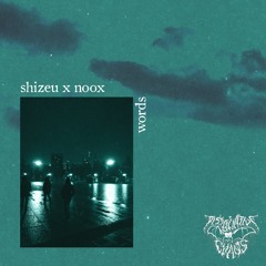 Shizeu x Noox - Words