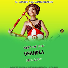DJ AISHER X DJ JAMES REALEST   BEST OF OHANGLA MIX 2020