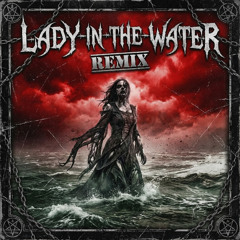 Lady In The Water (BR mix)