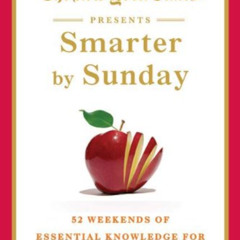 free EPUB ☑️ The New York Times Presents Smarter by Sunday: 52 Weekends of Essential