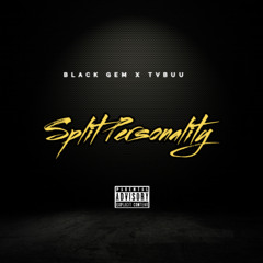 Split Personality (Ft. TVBUU) Prod. Raias Beats