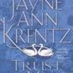 [FREE] EBOOK 🖌️ Trust Me by  Jayne Ann Krentz &  Richard Ferrone [PDF EBOOK EPUB KIN