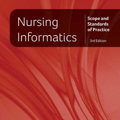 Read ebook [▶️ PDF ▶️] Nursing Informatics: Scope and Standards of Pra