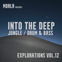 MDRLR - INTO THE DEEP - Explorations Vol.12