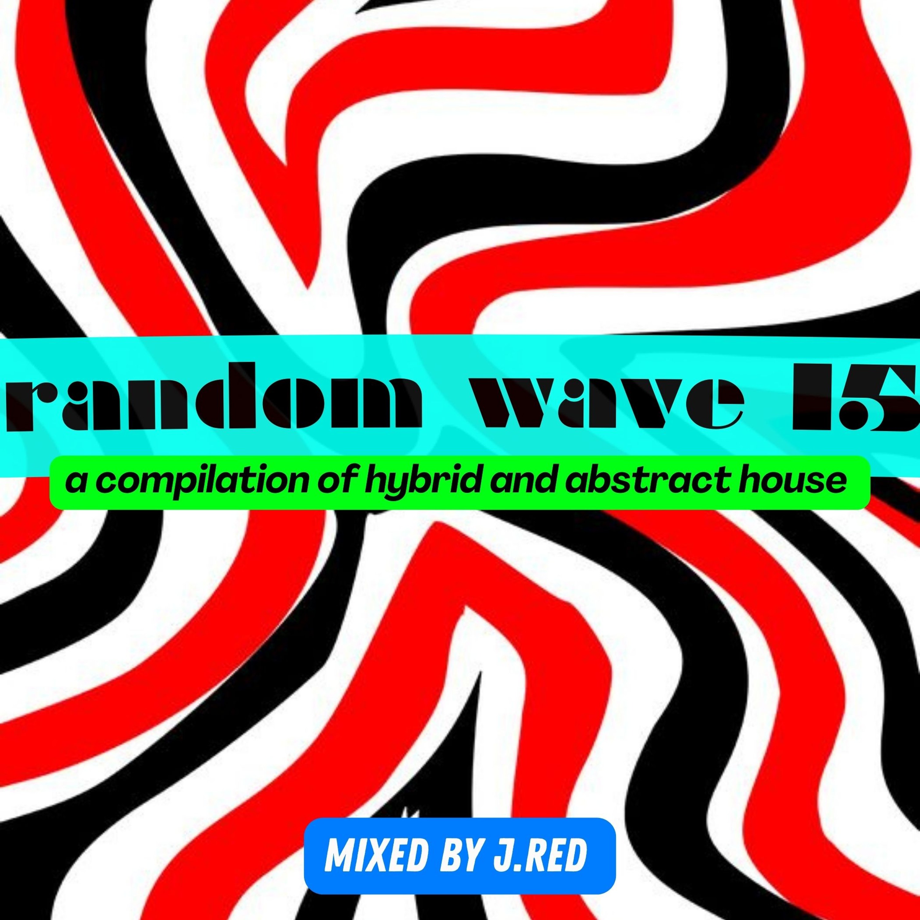 Random Wave 15 by J.Red episode artwork