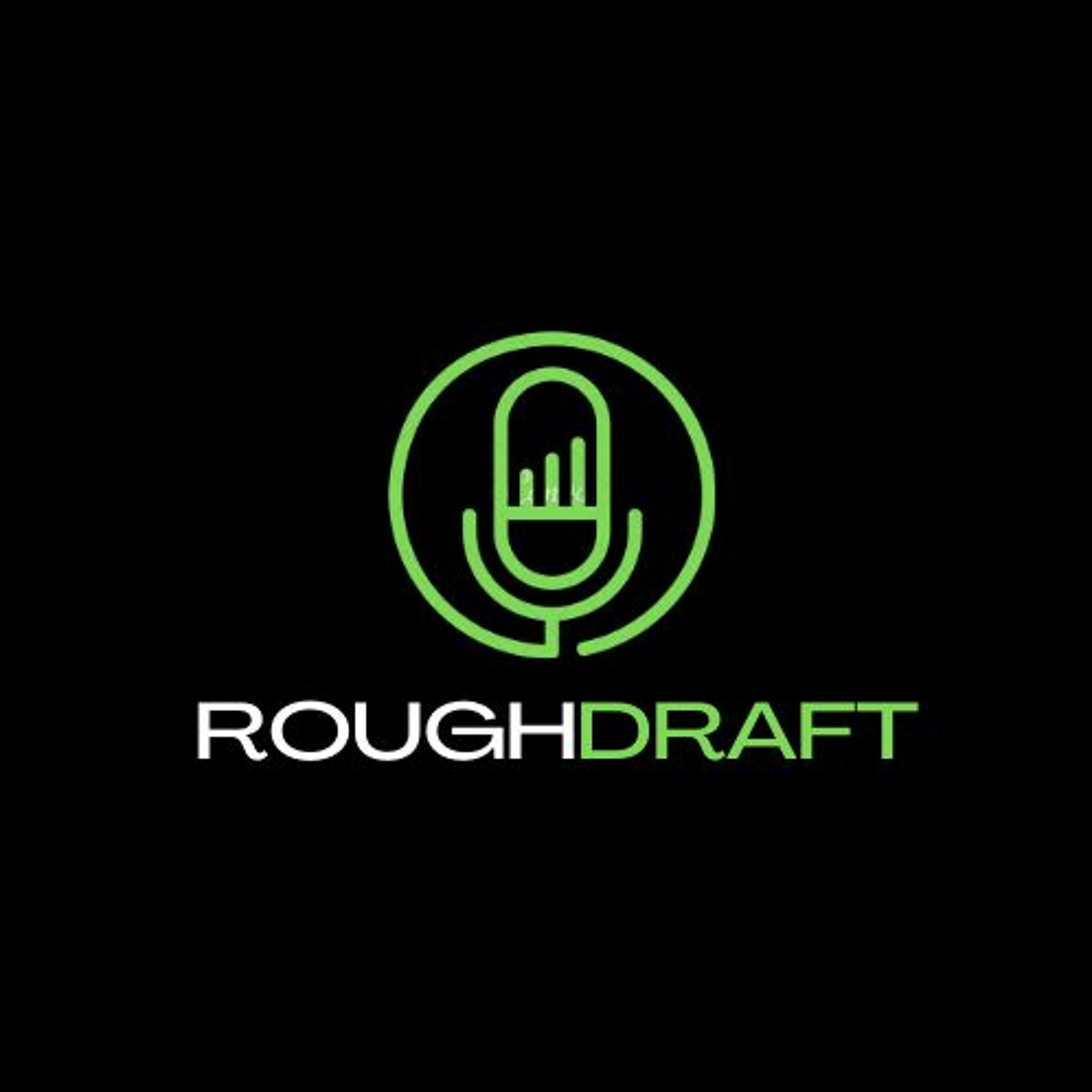 Rough Draft Podcast Show
