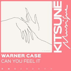 warner case - can you feel it⎜House Kitsuné America