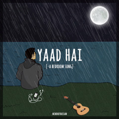 yaad hai - a bedroom song