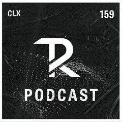 CLX: Tagesraver Podcast 159