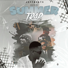 Mixtape Summer Trap - Jeffbeatz