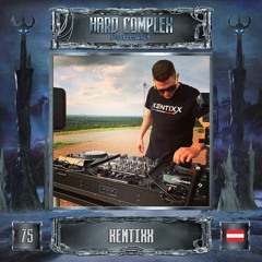 HARD COMPLEX PODCAST | #075 | KENTIXX (AT)
