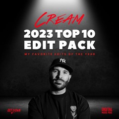 Cream 2023 Top 10 Edit Pack FREE DOWNLOAD #1 HYPEDDIT ELECTRO