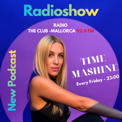 RADIOSHOW TIME MASHINE#2 The Club- Mallorca 92.0 FM