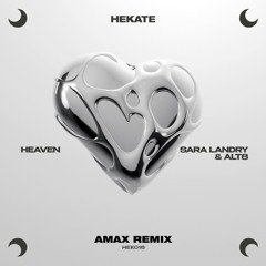 Sara Landry, Alt8 - Heaven (AMAX Remix) [SUPPORTED BY Alt8]