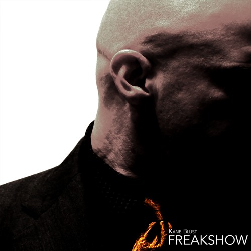 Kane Blust - FREAKSHOW