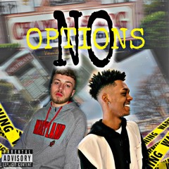 No Options Ft. Zygotbandz