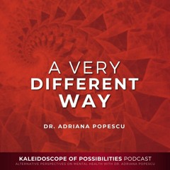 A Very Different Way - Kaleidoscope Of Possibilities Ep 73 Clip