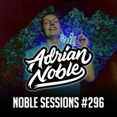 Moombahton Liveset 2023 | #60 | Noble Sessions #296 by Adrian Noble