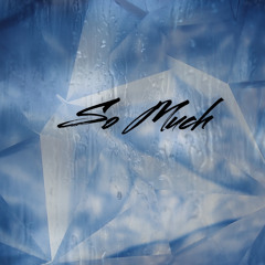 So Much Remix (ft. MikeCheck)