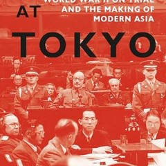 Free PDF Judgment at Tokyo: World War II on Trial and the Making of Modern Asia