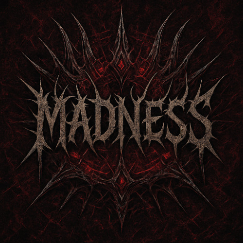 Madness